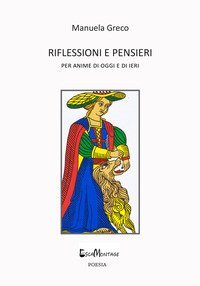 Riflessioni e pensieri. Per anime di oggi e di ieri