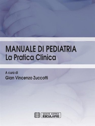 Manuale di pediatria. La pratica clinica