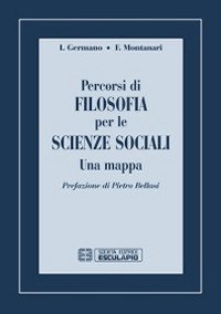 Percorsi di filosofia per le scienze sociali. Una mappa