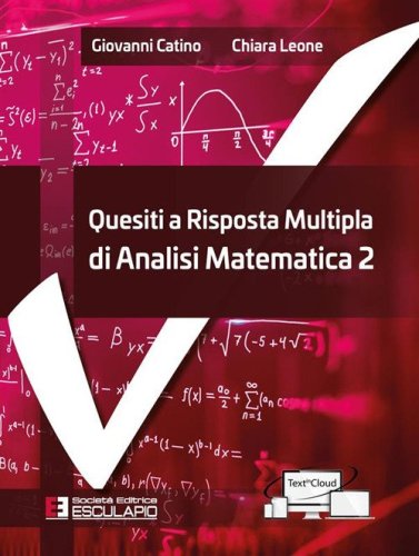 Quesiti a risposta multipla di analisi matematica 2