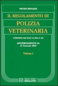 Il regolamento di polizia veterinaria aggiornato al 12 gennaio 2010