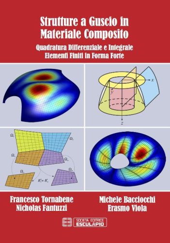 Strutture a guscio in materiale composito. Quadratura differenziale e integrale. Elementi finiti in forma forte