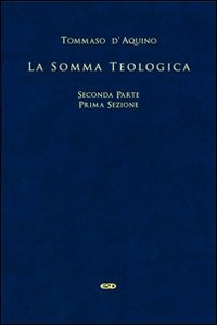 La somma teologica. Testo latino a fronte