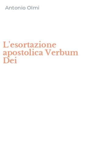 L'esortazione apostolica Verbum Dei