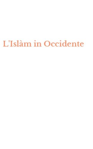 L'Isl&agrave;m in Occidente