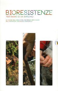 Bioresistenze. Testimoni di un impegno
