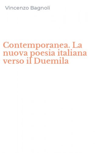 Contemporanea. La nuova poesia italiana verso il Duemila