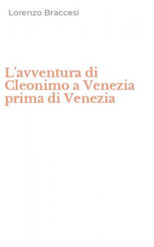 L'avventura di Cleonimo a Venezia prima di Venezia