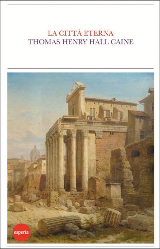 La citt&agrave; eterna