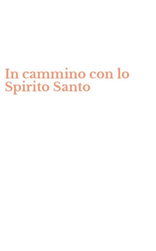 In cammino con lo Spirito Santo