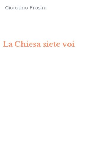 La Chiesa siete voi