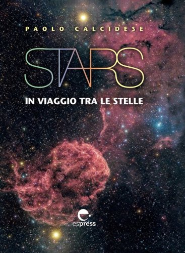 Stars. In viaggio tra le stelle