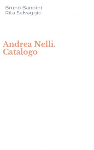Andrea Nelli. Catalogo