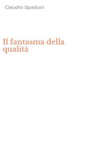 Il fantasma della qualit&agrave;