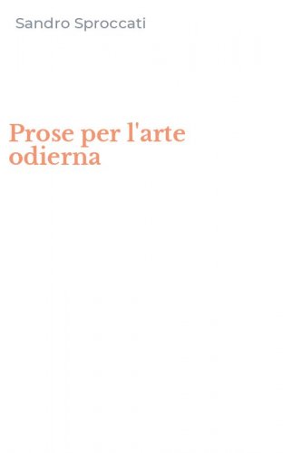 Prose per l'arte odierna