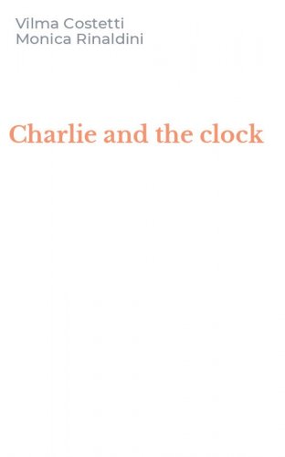 Charlie and the clock