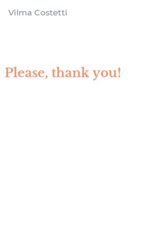 Please, thank you!