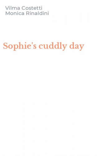 Sophie's cuddly day