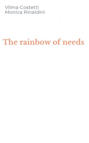 The rainbow of needs