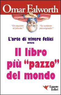 Il libro pi&ugrave; &laquo;pazzo&raquo; del mondo