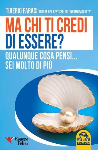 Ma chi ti credi di essere? Qualunque cosa pensi... sei molto di pi&ugrave;