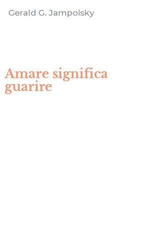 Amare significa guarire