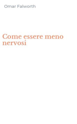 Come essere meno nervosi
