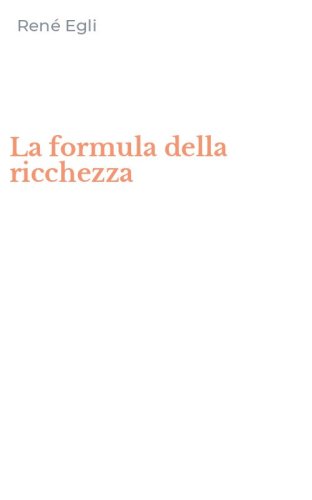 La formula della ricchezza