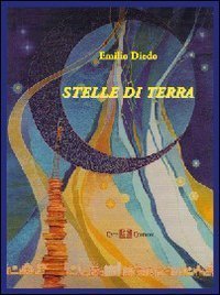 Stelle di terra. Realt&agrave; sogno e favola