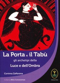 La porta e il tab&ugrave;, gli archetipi della luce e dell'ombra