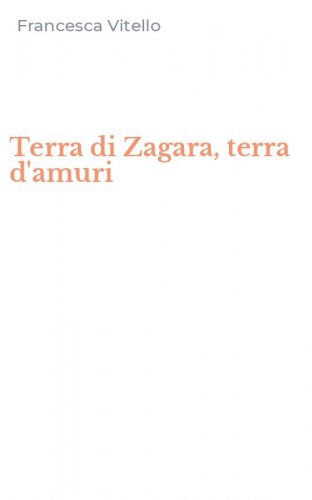 Terra di Zagara, terra d'amuri