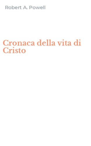 Cronaca della vita di Cristo