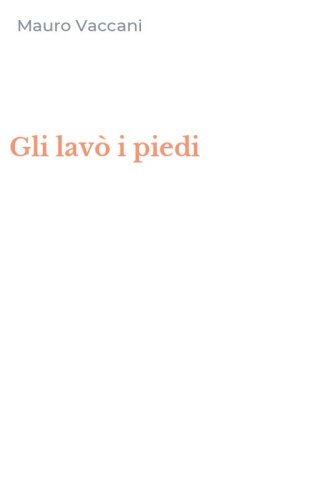 Gli lav&ograve; i piedi