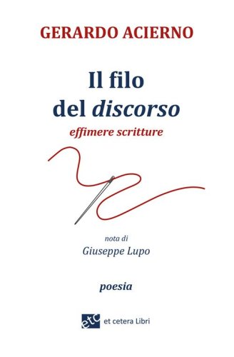 Il filo del discorso. Effimere scritture