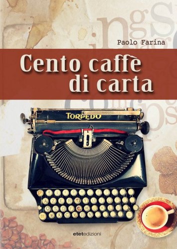 Cento caff&egrave; di carta