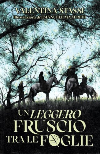 Un leggero fruscio tra le foglie