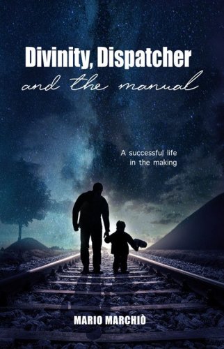 Divinity, dispatcher and the manual. A successful life in the making
