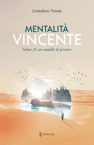 Mentalit&agrave; vincente. Salmo 23, un modello di pensiero
