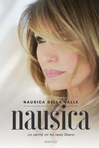 Nausica. La verit&agrave; mi ha resa libera