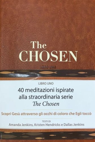 The chosen. 40 giorni con Ges&ugrave;