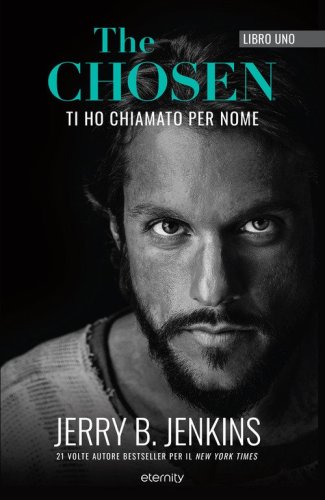 The chosen. Ti ho chiamato per nome