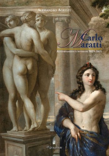 Carlo Maratti. Aggiornamenti e revisione 1695-2025