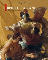 I dipinti italiani del Mus&eacute;e Magnin di Dijon