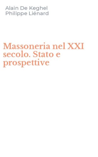 Massoneria nel XXI secolo. Stato e prospettive