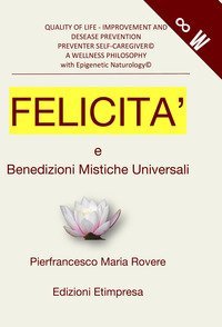 Felicit&agrave; e benedizioni mistiche universali