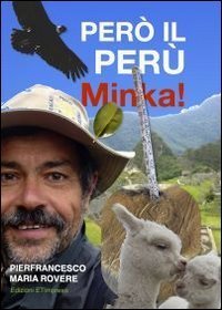 Per&ograve; il Per&ugrave;. Minka!