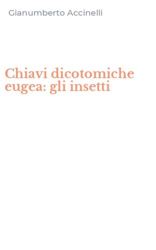 Chiavi dicotomiche eugea: gli insetti