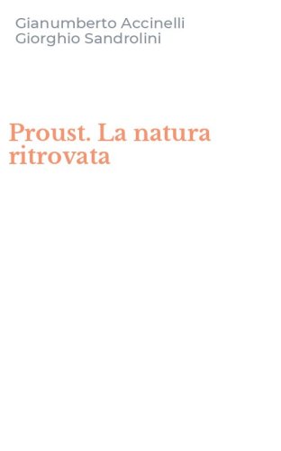 Proust. La natura ritrovata