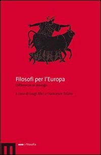 Filosofi per l'Europa. Differenze in dialogo
