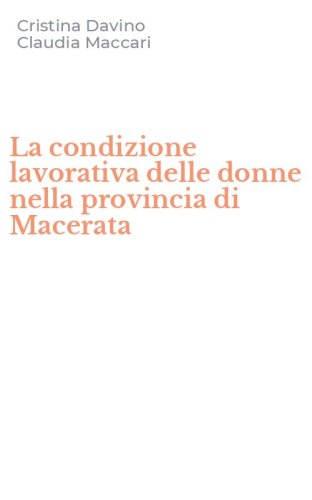 La condizione lavorativa delle donne nella provincia di Macerata